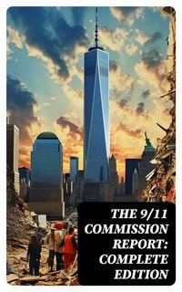 Produktbild: The 9/11 Commission Report: Complete Edition