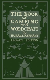 Produktbild: The Book Of Camping And Woodcraft (Legacy Edition)