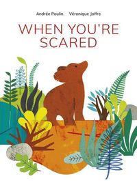 Bild vom Artikel When You're Scared vom Autor Andrée Poulin