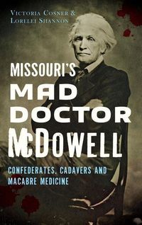 Produktbild: Missouri's Mad Doctor McDowell