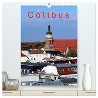 Produktbild: Cottbus (hochwertiger Premium Wandkalender 2026 DIN A2 hoch), Kunstdruck in Hochglanz
