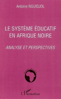 Produktbild: Le syst&egrave;me &eacute;ducatif en Afrique noire
