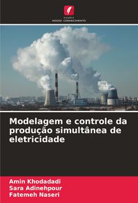 Produktbild: Modelagem e controle da produ&ccedil;&atilde;o simult&acirc;nea de eletricidade