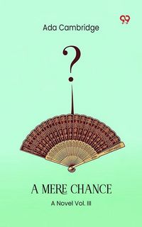 Produktbild: Mere Chance A Novel Vol. III