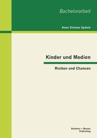 Produktbild: Kinder und Medien: Risiken und Chancen