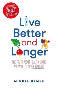 Produktbild: Cymes, M: Live Better and Longer