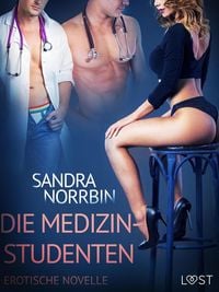 Produktbild: Die Medizinstudenten: Erotische Novelle