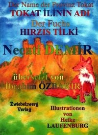 Produktbild: Der Name der Provinz Tokat & der Fuchs / TOKAT ILININ ADI & HIRZIS TILKI