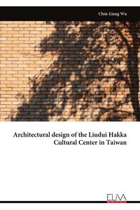 Produktbild: Architectural design of the Liudui Hakka Cultural Center in Taiwan