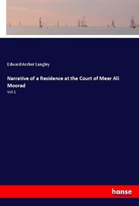 Produktbild: Narrative of a Residence at the Court of Meer Ali Moorad