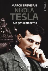 Produktbild: Nikola Tesla. Un genio moderno