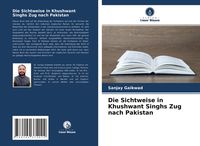 Produktbild: Die Sichtweise in Khushwant Singhs Zug nach Pakistan