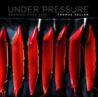 Bild vom Artikel Under Pressure: Cooking Sous Vide vom Autor Thomas Keller