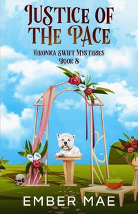 Produktbild: Justice of the Pace (Veronica Swift Mysteries, #8)