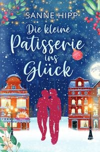 Produktbild: Die kleine Patisserie ins Gl&uuml;ck
