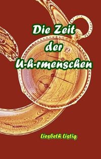 Produktbild: Die Zeit der U(h)rmenschen