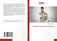Produktbild: La relation banque et entreprise