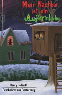 Produktbild: Mein Nachbar ist ein Au&szlig;erirdischer