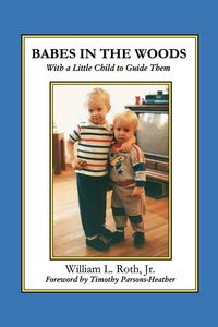 Produktbild: Babes in the Woods - With a Little Child to Guide Them