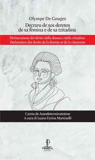 Produktbild: Decraru de sos deretos de sa f&egrave;mina e de sa tzitadina-Dichiarazione dei diritti della donna e della cittadina-Declaration des droits de la femme et de la citoyenne