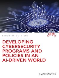 Produktbild: Developing Cybersecurity Programs and Policies in an AI-Driven World