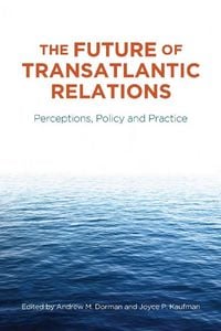 Produktbild: The Future of Transatlantic Relations