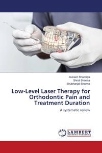 Produktbild: Low-Level Laser Therapy for Orthodontic Pain and Treatment Duration