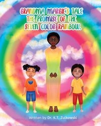 Produktbild: Grandma Margie's Tale the Promise of the Seven Color Rainbow