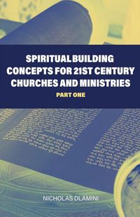 Produktbild: Spiritual Building Concepts for 21st Century Churches and Ministries part one