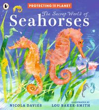 Produktbild: Protecting the Planet: The Secret World of Seahorses