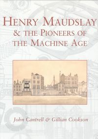 Produktbild: Cookson, G: Henry Maudslay and the Pioneers of the Machine A
