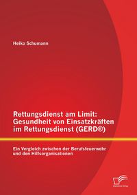 Produktbild: Rettungsdienst am Limit: Gesundheit von Einsatzkr&auml;ften im Rettungsdienst (GERD&reg;)