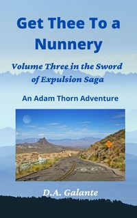 Produktbild: Get Thee To a Nunnery (SWORD OF EXPULSION SAGA, #3)