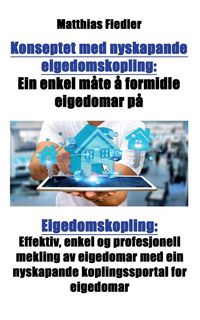 Produktbild: Konseptet med nyskapande eigedomskopling