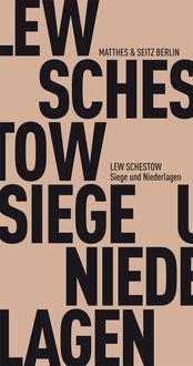 Bild vom Artikel Siege und Niederlagen vom Autor Leo Schestow