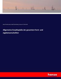 Produktbild: Allgemeine Enzyklop&auml;die der gesamten Forst- und Jagdwissenschaften