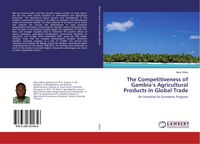 Produktbild: The Competitiveness of Gambia's Agricultural Products in Global Trade