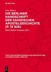 Produktbild: Die Berliner Handschrift der Sahidischen Apostelgeschichte (P. 15 926)