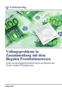 Produktbild: Vollzugsprobleme in Zusammenhang mit dem illegalen Prostitutionswesen