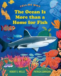 Produktbild: Wells, R: Ocean Is More Than a Home for Fish