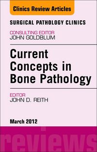 Produktbild: Current Concepts in Bone Pathology, An Issue of Surgical Pathology Clinics