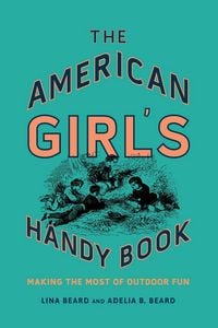 Produktbild: The American Girl's Handy Book