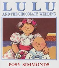 Produktbild: Simmonds, P: Lulu and the Chocolate Wedding