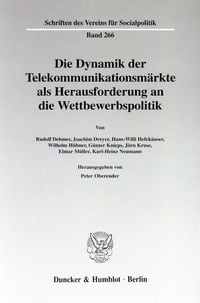 Produktbild: Die Dynamik der Telekommunikationsm&auml;rkte als Herausforderung an die Wettbewerbspolitik.