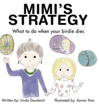 Produktbild: MIMI'S STRATEGY What to do when your birdie dies