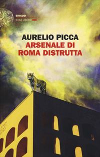 Produktbild: Arsenale di Roma distrutta