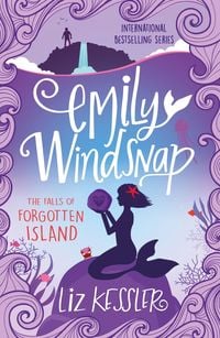 Emily Windsnap and the Falls of Forgotten Island Liz Kessler
