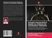 Produktbild: Estudo Psicol&oacute;gico Sobre As For&ccedil;as De Seguran&ccedil;a Indianas