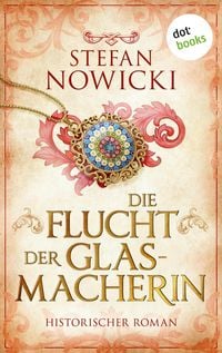 Produktbild: Die Flucht der Glasmacherin