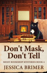 Produktbild: Don't Mask, Don't Tell